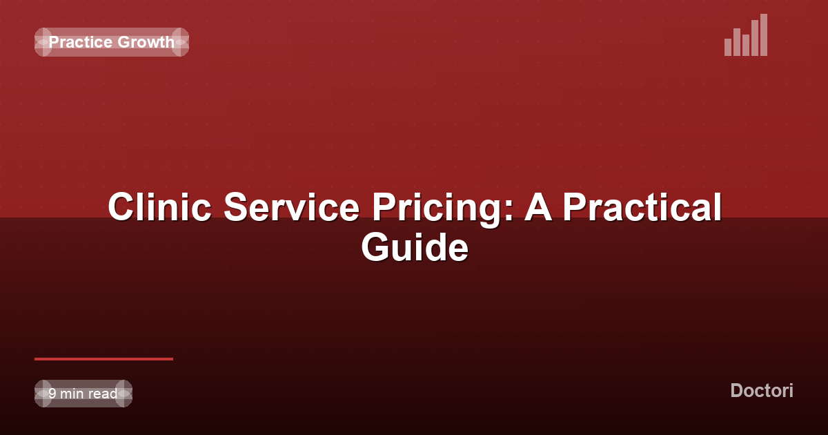 Clinic Service Pricing: A Practical Guide