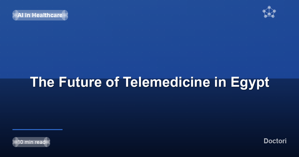 The Future of Telemedicine in Egypt