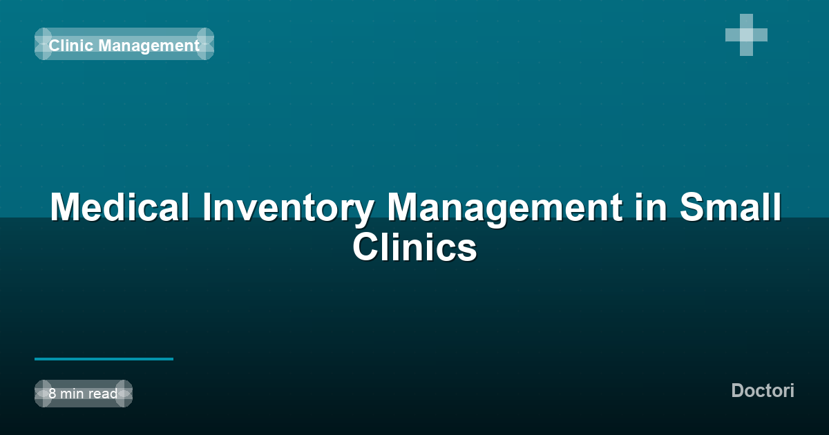 Medical Inventory Management in Small Clinics