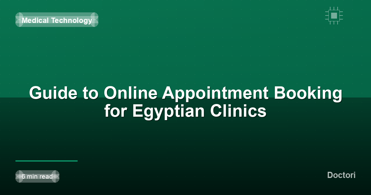 Guide to Online Appointment Booking for Egyptian Clinics